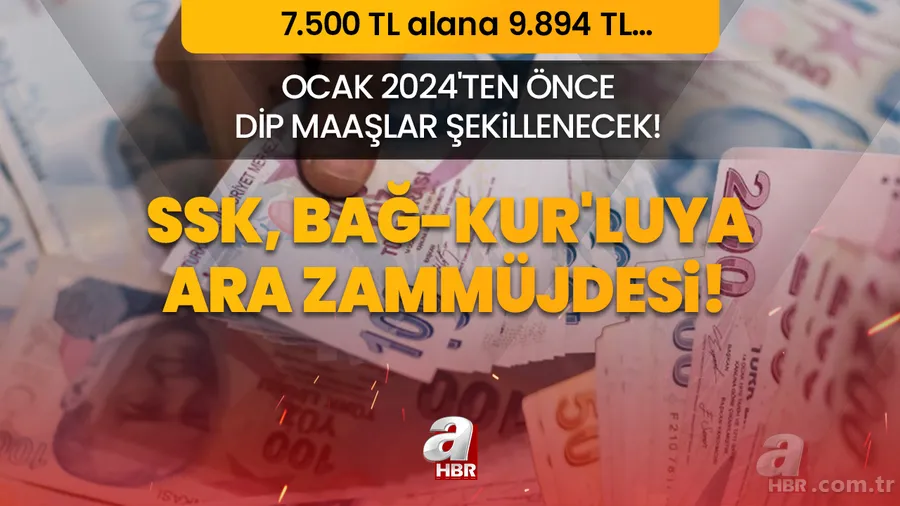 Emekliye ilaç gibi gelecek jest! SSK, Bağ-Kur'luya ek zam kapıda! Ocak 2024'ten önce DİP maaşlar şekilleniyor! 7.500 TL alana 9.894 TL… 1