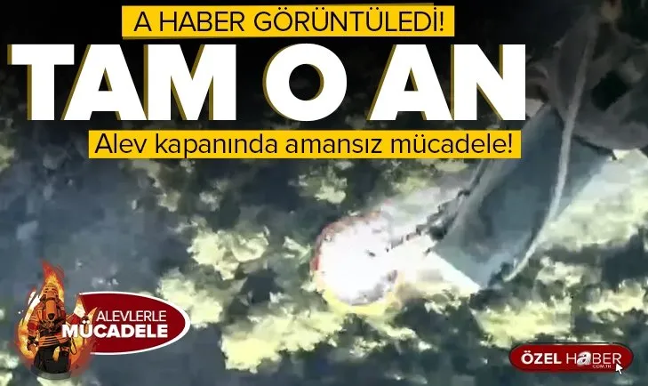 A Haber yangın söndürme helikopterinde! Çalışmalar günün ilk ışıklarıyla başladı