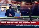 Galatasaraylı Omar Elabdellaoui’nin son durumu nasıl?