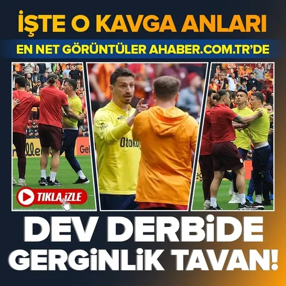 Galatasaray - Fenerbahçe derbisi öncesi saha karıştı! Futbolcular birbirine girdi