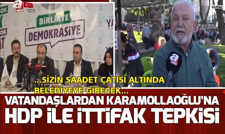 Karamollaoğluna vatandaşlardan HDP tepkisi!