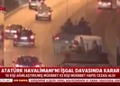 15 Temmuz darbe girişimi sırasında İstanbul Havalimanında neler yaşandı? | Video