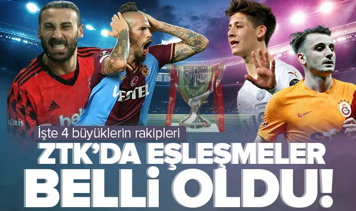 Ziraat Türkiye Kupası’nda eşleşmeler belli oldu