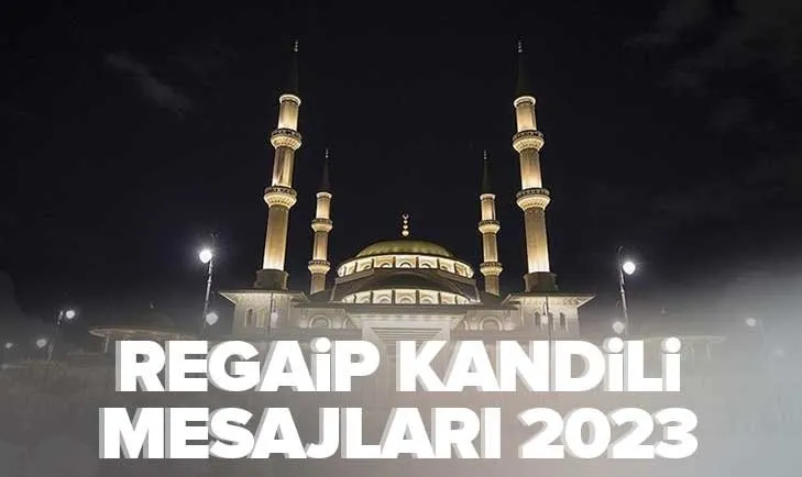 2023 En yeni kısa, uzun, dualı, hadisli, Regaip Kandili mesajları ve sözleri! Regaip Kandili mesajları RESİMLİ, GİFLİ |