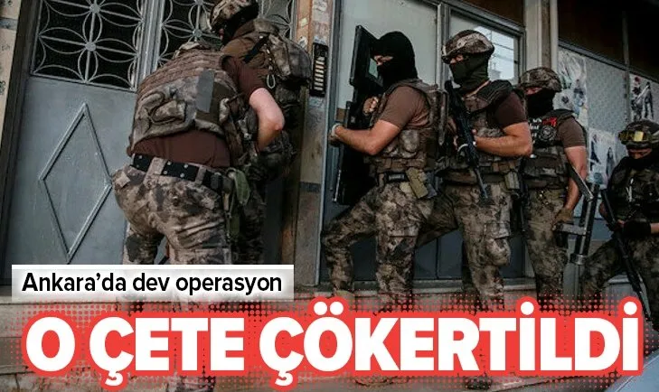 Ankara’da suç örgütü çökertildi