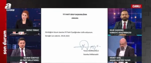 İşte Ağıralioğlu istifasının perde arkası! Hilmi Daşdemir A Haber’de yorumladı: İYİ Parti’ye ağır geldi