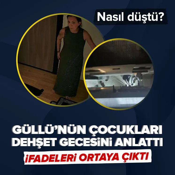 Güllü’nün çocukları dehşet gecesini anlattı!