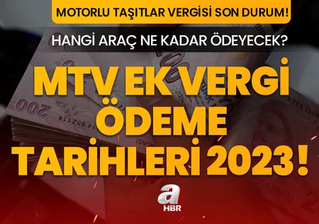 MTV ÖDEME TARİHLERİ 2023! MTV ek vergi ne zaman ödenecek, kimler muaf olacak? Hangi araç ne kadar ödeyecek?