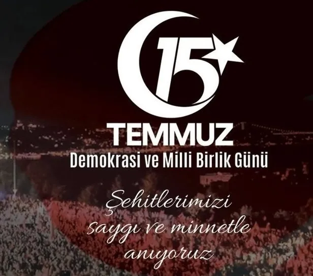15 Temmuz mesajları WhatsApp SMS! En güzel 15 Temmuz duvar kağıdı görselleri