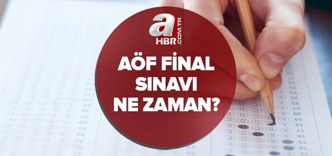 AÖF final sınavı ne zaman? 2022 Anadolu Üniversitesi AÖF bahar dönemi final sınavı ayın kaçında yapılacak?