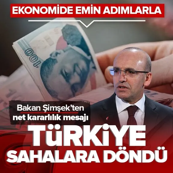 Hazine ve Maliye Bakanı Şimşek’ten net enflasyon mesajı: Türkiye sahalara döndü
