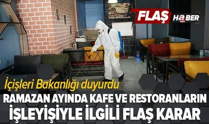 Son dakika: İçişleri Bakanlığı: Ramazan’da yeme-içme yerleri paket servis yapacak
