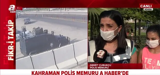 Türkiye’nin konuştuğu olayın kahramanı polis Demet Çubukçu yaşananları A Haber’e anlattı: Hayatımda ilk...