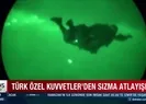 Mehmetçikten gece paraşütle sızma atlayışı