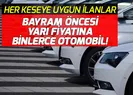 Otomobil alacaklar dikkat! Binlerce araç yarı fiyatına satışta!