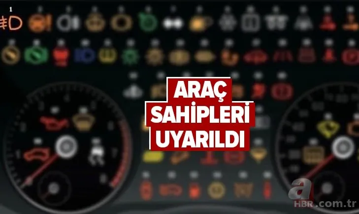 Arabası olanların dikkatine: Eğer o ikaz ışığı yanıyorsa...