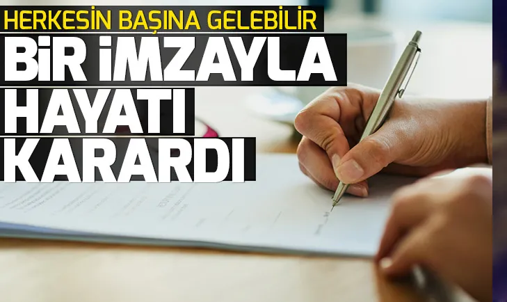 İmzaladığı boş sözleşme servetinden etti