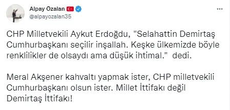 Millet İttifakı’nda adaylık için Selahattin Demirtaş sesi! CHP’li Aykut Erdoğdu: Keşke Cumhurbaşkanı seçilse