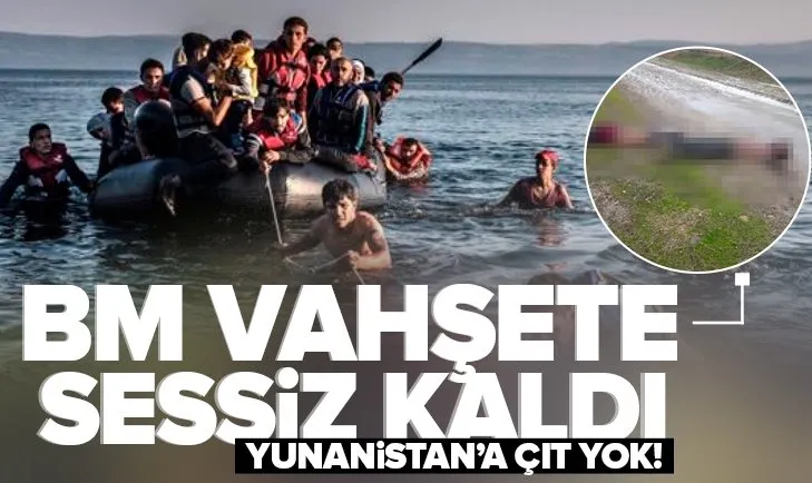 BM göçmen katliamına sessiz kaldı! 19 göçmeni öldüren Yunanistan’a çıt yok