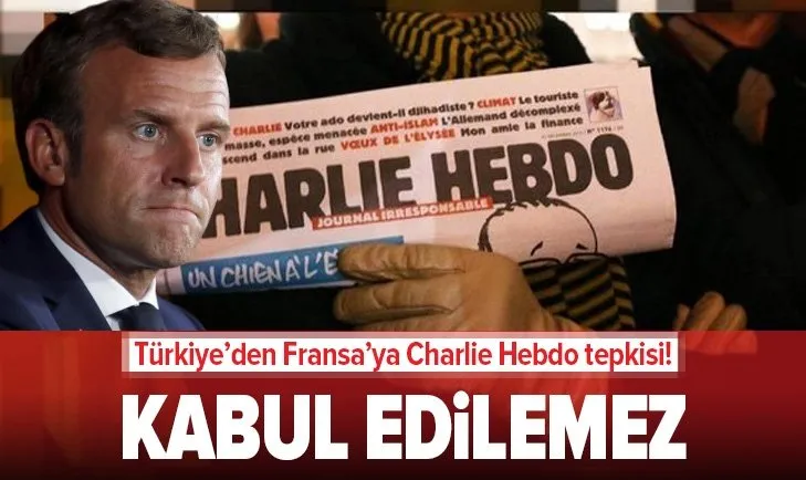 Son dakika: Türkiye'den Fransa'ya Charlie Hebdo tepkisi: Kabul edilemez