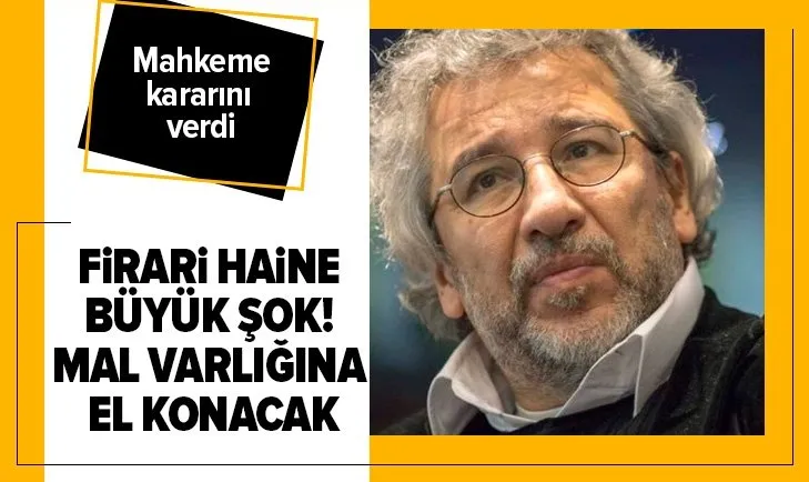 Son dakika: Can Dündar’ın itirazı reddedildi! Mal varlığına el konma kararı kesinleşti