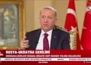 Rusya - Ukrayna gerilimiyle ilgili Başkan Erdoğan’dan açıklamalar