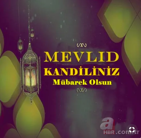 Mevlid Kandili'nde sevdiklerinize yollanacak en güzel mesajlar! Kısa ve uzun en güzel resimli Mevlid Kandili mesajları 25