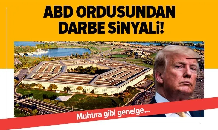 Trump ve Pentagon karşı karşıya geldi! ABD ordusundan darbe muhtırası gibi genelge