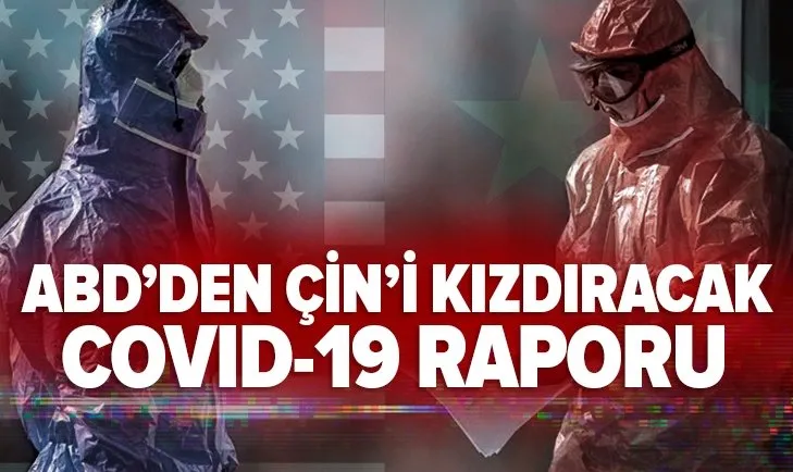 Son dakika: ABD’den Çin’i kızdıracak Covid-19 suçlaması