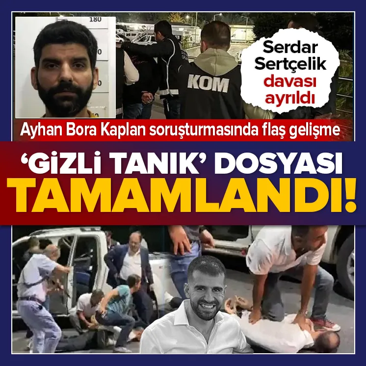 Ayhan Bora Kaplan soruşturmasında flaş gelişme!
