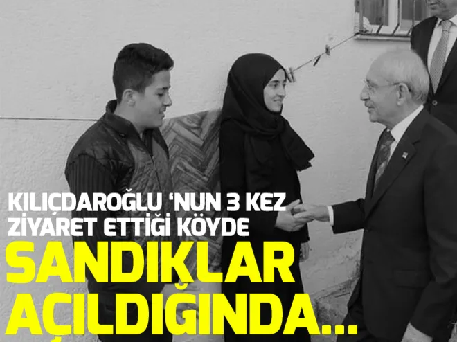 Kılıçdaroğlunun 3 kez ziyaret ettiği köyden 1 oy çıktı