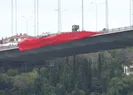 15 Temmuz Şehitler Köprüsüne dev Türk bayrakları asıldı