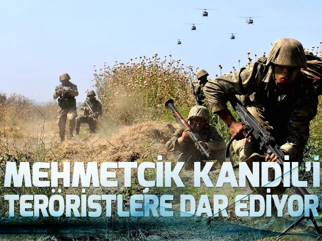 Mehmetçik Kandilâi süpürecek