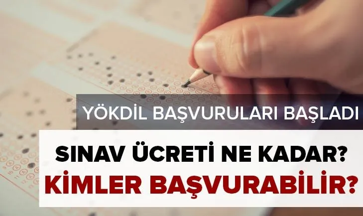 YÖKDİL başvuru nasıl yapılır? 2021 YÖKDİL sınav ücreti ne kadar, kaç TL? Kimler başvuru yapabilir? İşte şartlar...