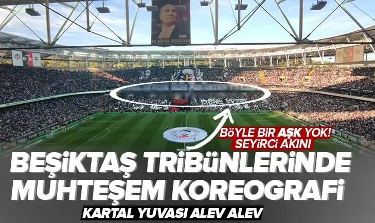 Beşiktaş tribünlerinde muhteşem koreografi