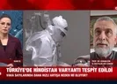 Hindistan varyantıyla ilgili canlı yayında korkutan uyarı!