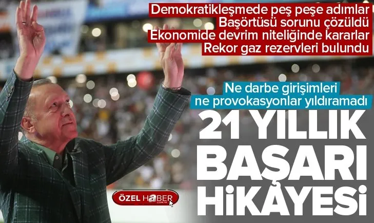 AK Parti 21 yaşında! İşte başarının hikayesi