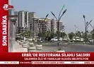 Erbilde Türk Başkonsolosluğu çalışanlarının bulunduğu restorana saldırı | Video