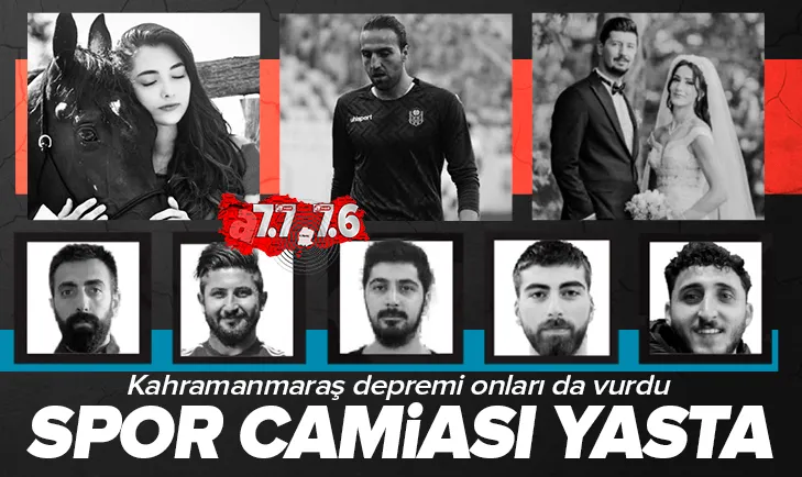 Depremde çok sayıda sporcu da hayatını kaybetti