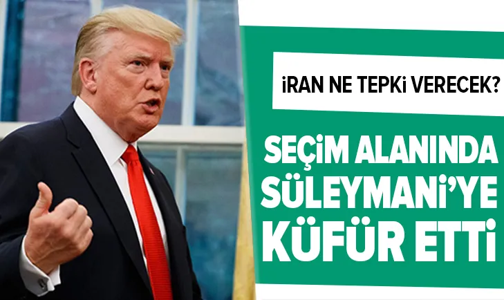 ABD Başkanı Donald Trump miting alanında Süleymaniye küfür etti