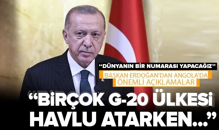 Son dakika: Başkan Erdoğan’dan Angola’da önemli açıklamalar