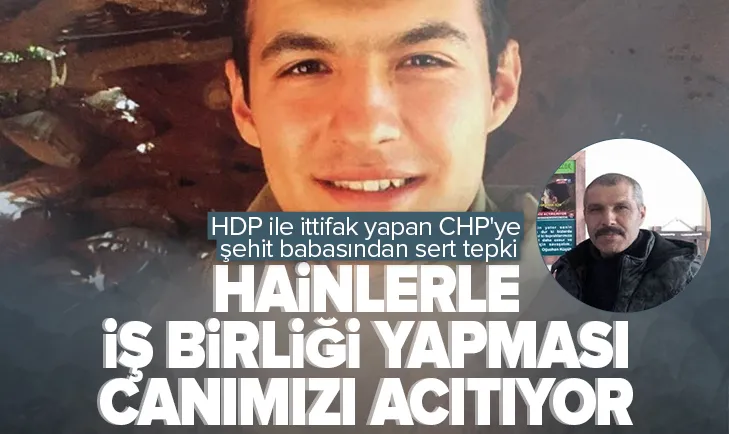 CHPye şehit babasından tepki