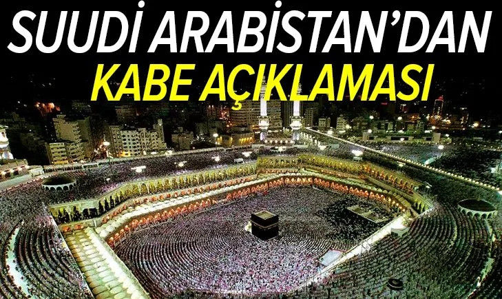 Suudi Arabistan’dan Kabe açıklaması! Tam bir buçuk milyon kişi...