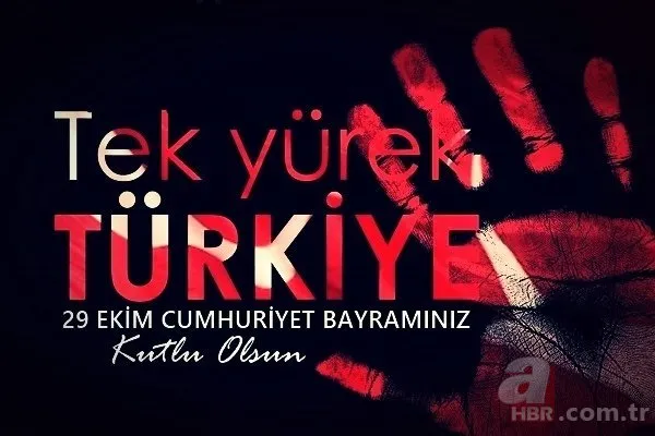 29 Ekim Atatürk sözleri! En güzel 29 Ekim Cumhuriyet Bayramı mesajları: Efendiler yarın Cumhuriyeti ilan edeceğiz!