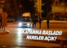 17 günlük tam kapanma başladı!
