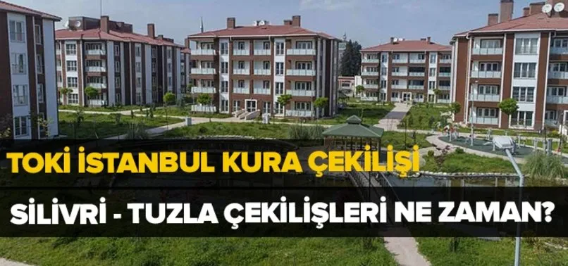 Toki Silivri Tuzla Kura Cekilisi Ne Zaman Saat Kacta Toki Istanbul Kura Cekilis Takvimi