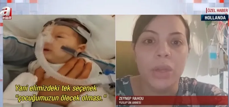 Hollanda'da yaşayan minik Yusuf'un yaşam mücadelesi… Annesi Başkan Erdoğan'dan yardım istedi: Yardım edebilecek tek dünya lideri