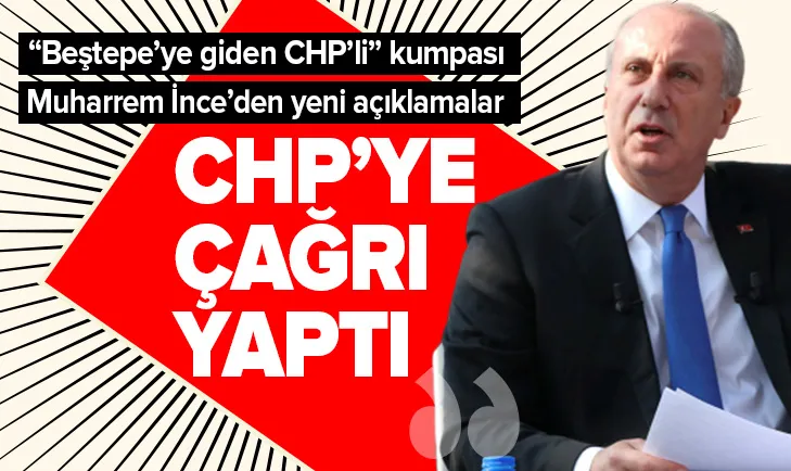 Muharrem İnceden CHPye mesaj!
