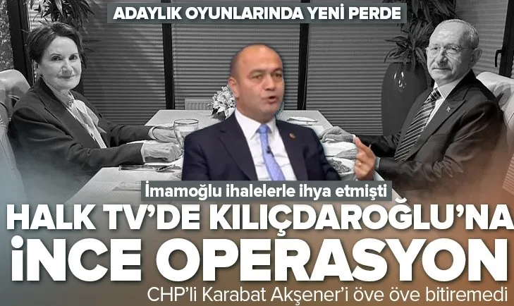 Halk TV’de Kılıçdaroğlu’nu kızdıracak sözler!