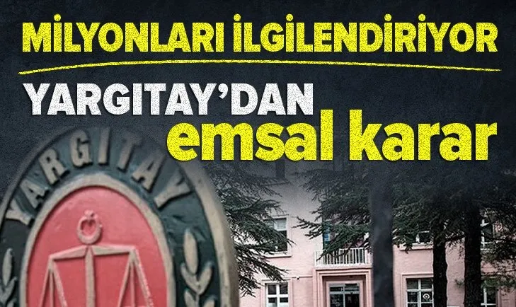 Yargıtay'dan milyonlarca çalışanı ilgilendiren karar! Bunu sakın yapmayın